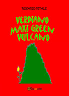 Verdiano Maxi Green vulcano. Ediz. illustrata di Rosario Vitale, 2020, Youcanp