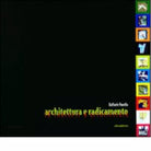 Architettura e radicamento di Raffaele Panella