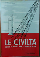 Le civilta Vol. III - Fortunati - Conte Editore,1960 - R