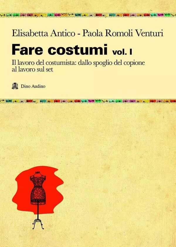 Fare costumi Il lavoro del costumista