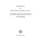 Compendio estetico 1970-2010 di Sergio Fiucci, 2020, Youcanprint