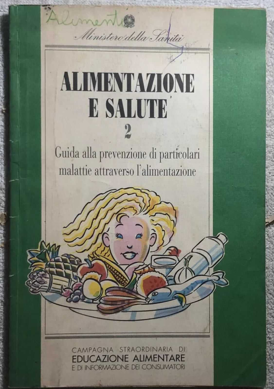Alimentazione e salute 2 di Aa.vv., 1991, Ministero Della Salute