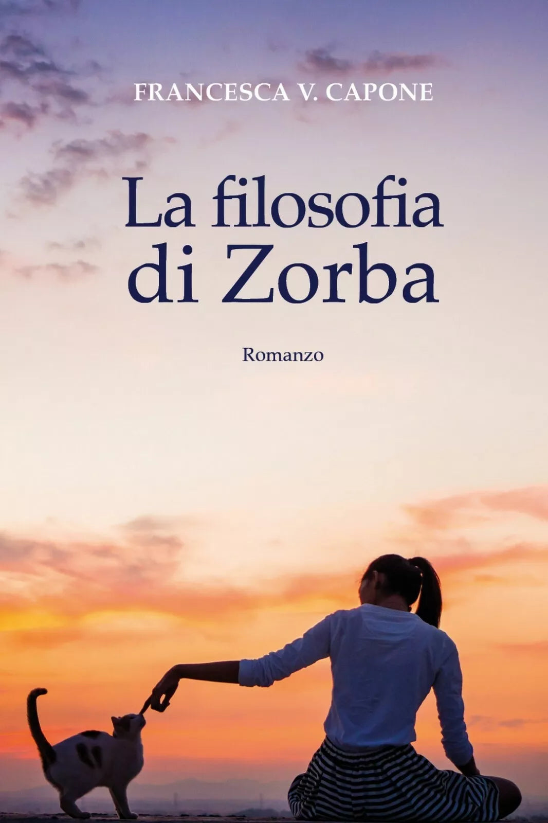 La filosofia di Zorba di Francesca V. Capone, 2017, Youcanprint