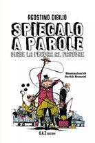 Spiegalo a parole disse la pecora al pastore di Agostino Dibilio, 2021, Youcan