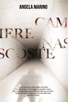 Camere nascoste di Angela Marino, 2021, Youcanprint