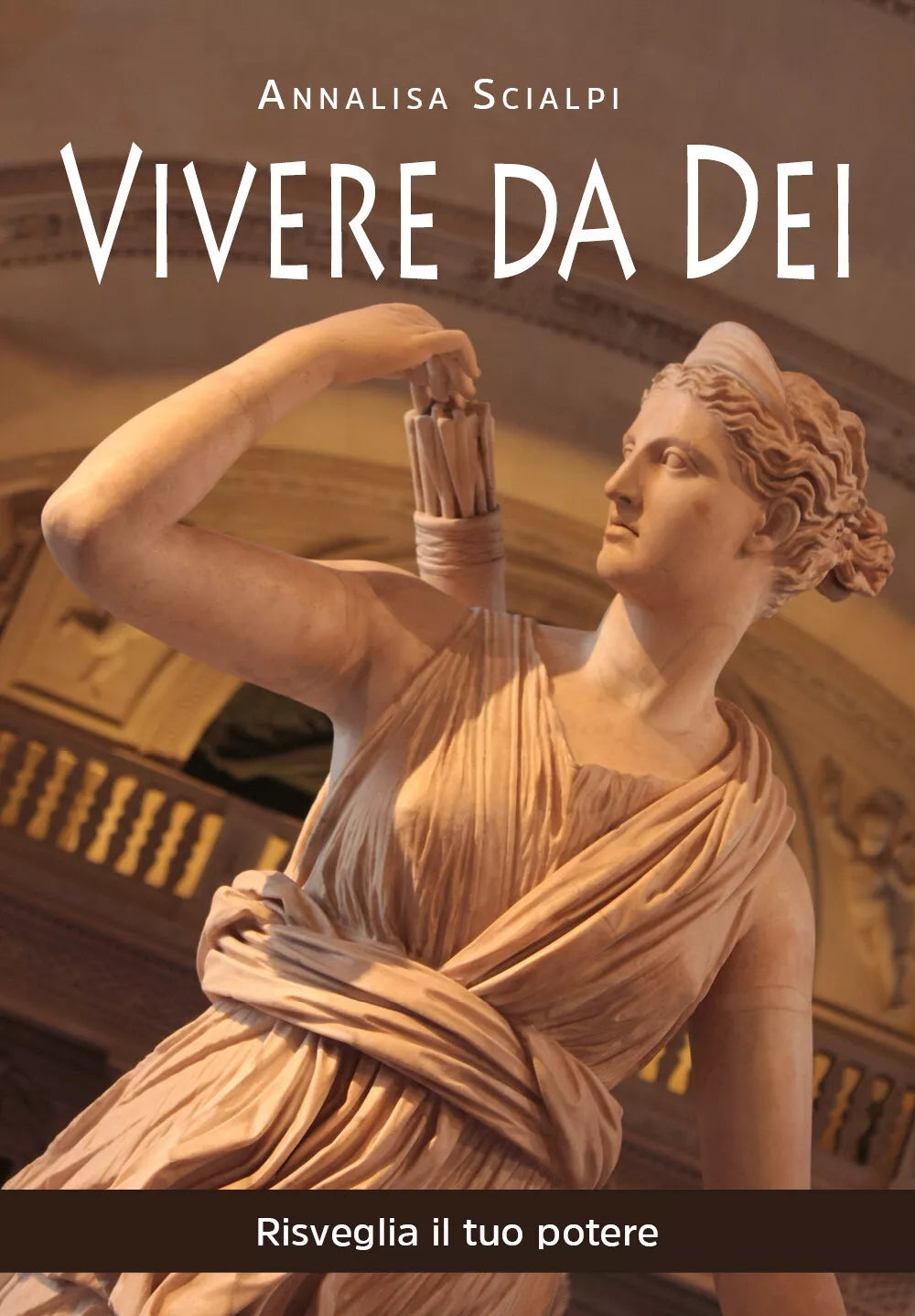 Vivere da Dei di Annalisa Scialpi, 2021, Youcanprint