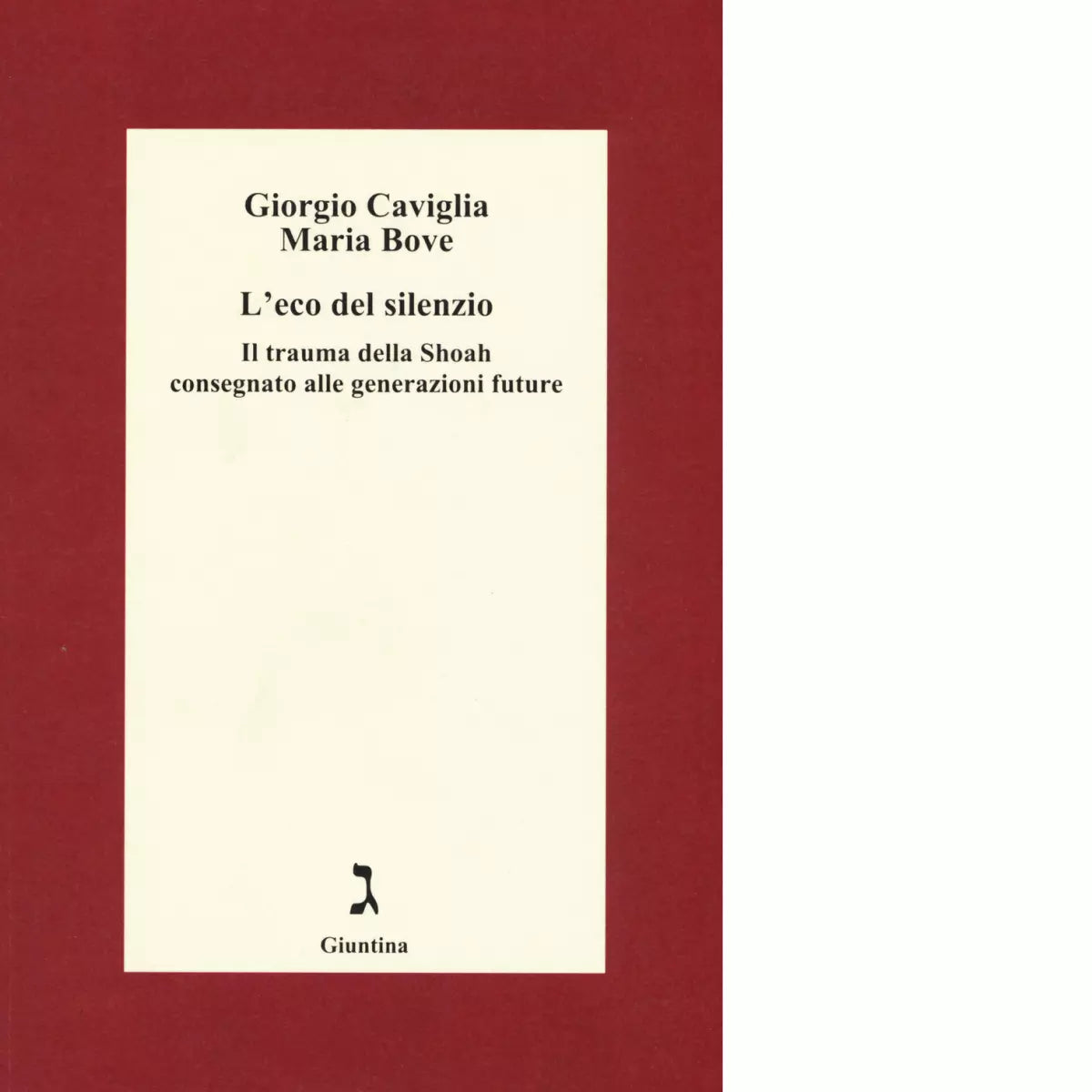 L eco del silenzio di Giorgio Caviglia