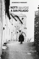 Notti bianche a San Pelagio di Domenico Paravati, 2020, Youcanprint