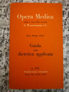Opera Medica, guida nella dietetica applicata di A. Wassermann 1951,Sormani -F