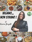 Vegano non Strano Di Arianna Giorgetti di Arianna Giorgetti 2021 Indipen