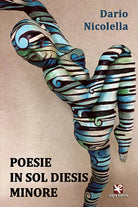 Poesie in sol diesis minore di Dario Nicolella, Algra Editore