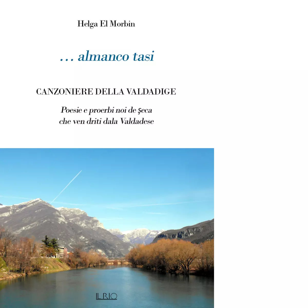 Almanco tasi Canzoniere della Valdadige di Helga El Morbin