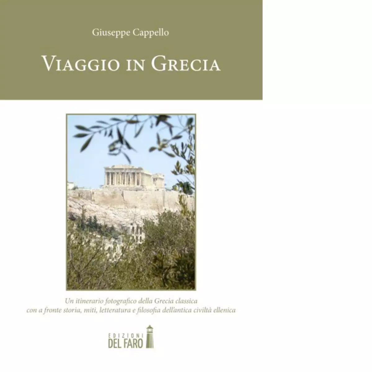 VIAGGIO IN GRECIA di Cappello Giuseppe