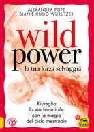 Wild power la tua forza selvaggia di Alexandra Pope