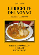 Le ricette del nonno. Seconda edizione di Enzo Comelli, 2021, Youcanprint