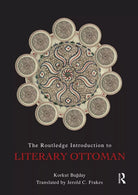 The Routledge Introduction to Literary Ottoman