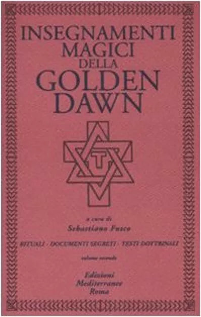 Insegnamenti magici della Golden Dawn Vol 2