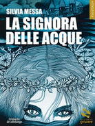 La signora delle acque di Silvia Messa, 2018, Goware