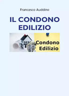 Il condono edilizio di Francesco Auddino