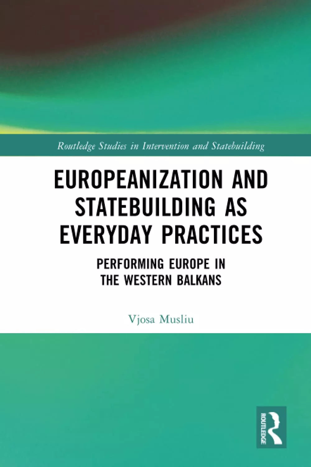 Europeanization And Statebuilding As Everyday Practices