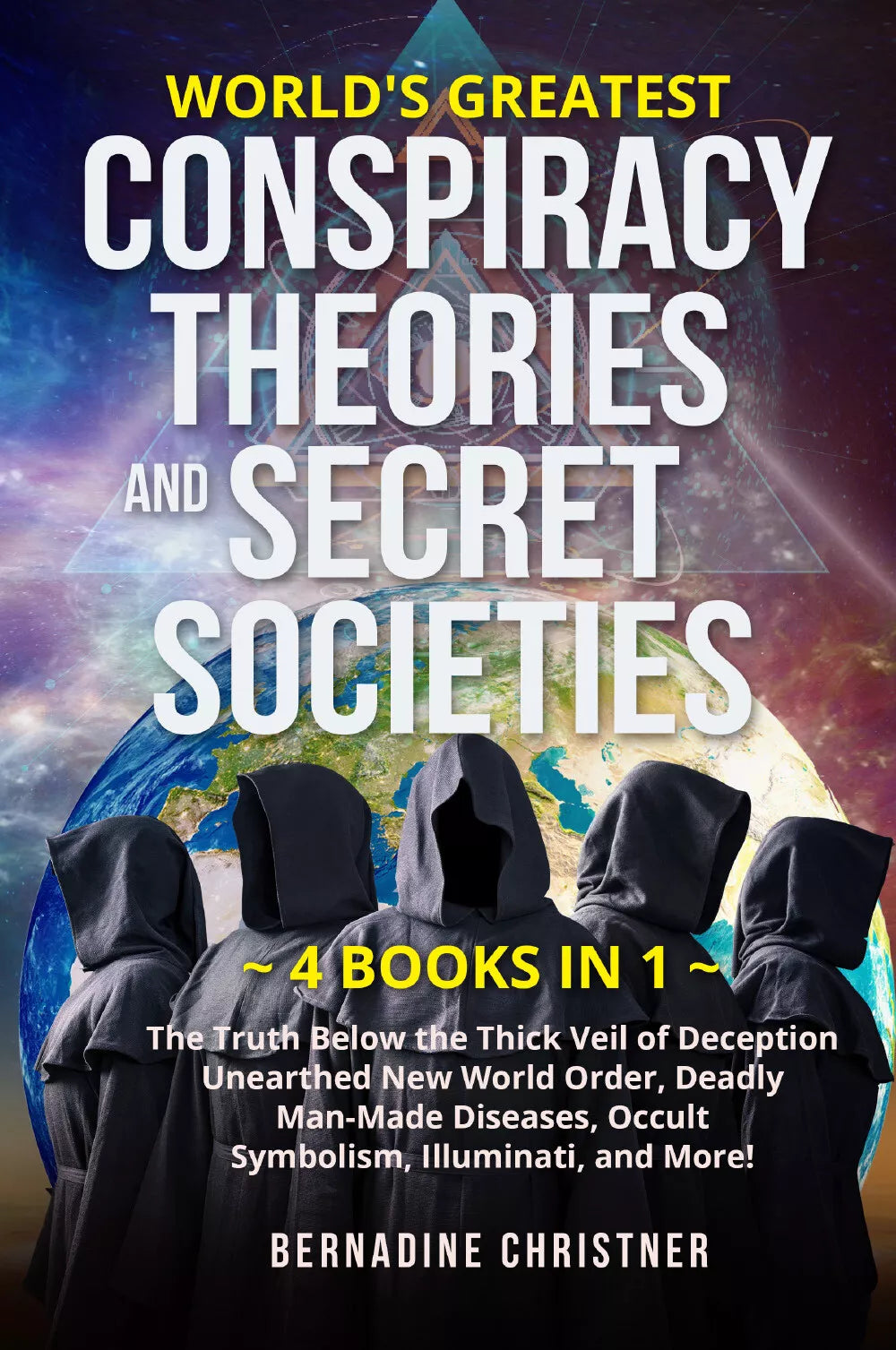 World s greatest conspiracy theories and secret societies