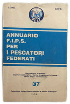 Annuario F.I.P.S. per i pescatori federati n. 37 di Coni, 1990, Fips