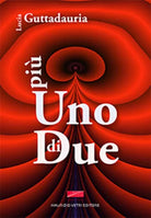 Pi uno di due di Lucia Guttadauria