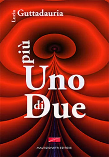 Pi uno di due di Lucia Guttadauria