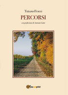 Percorsi di Tiziano Fusco, 2016, Youcanprint