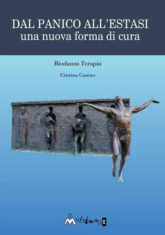 Dal panico all estasi Una nuova forma di cura di Cristina Canino
