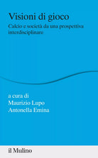 Calcio e societ da una prospettiva interdisciplinare