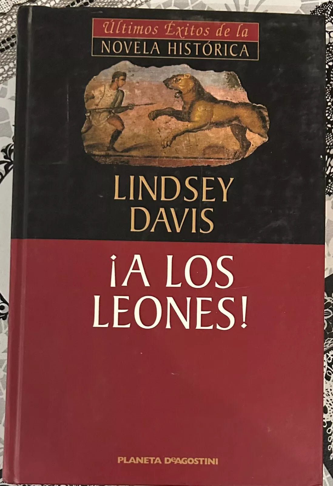 A los Leones La X novela de Marco Didio Falco di Lindsey Davis