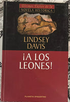 A los Leones La X novela de Marco Didio Falco di Lindsey Davis