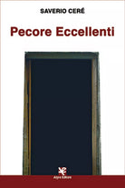 Pecore Eccellenti di Saverio Cere, Algra Editore