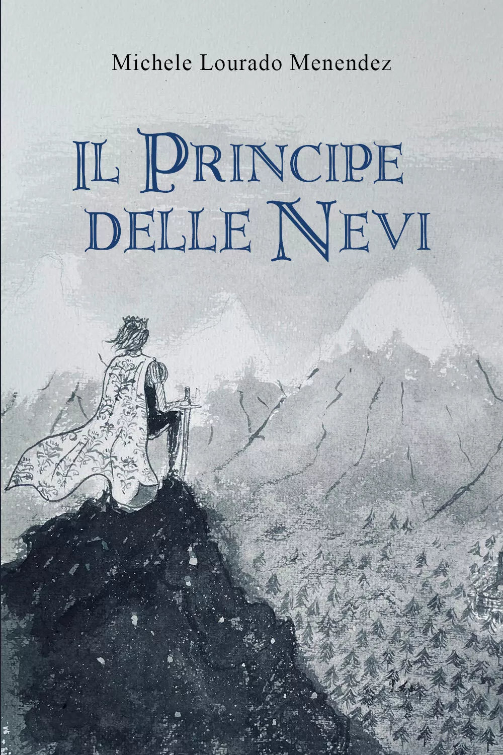 Il Principe delle Nevi di Michele Lourado Menendez, 2021, Youcanprint