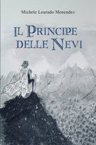 Il Principe delle Nevi di Michele Lourado Menendez, 2021, Youcanprint
