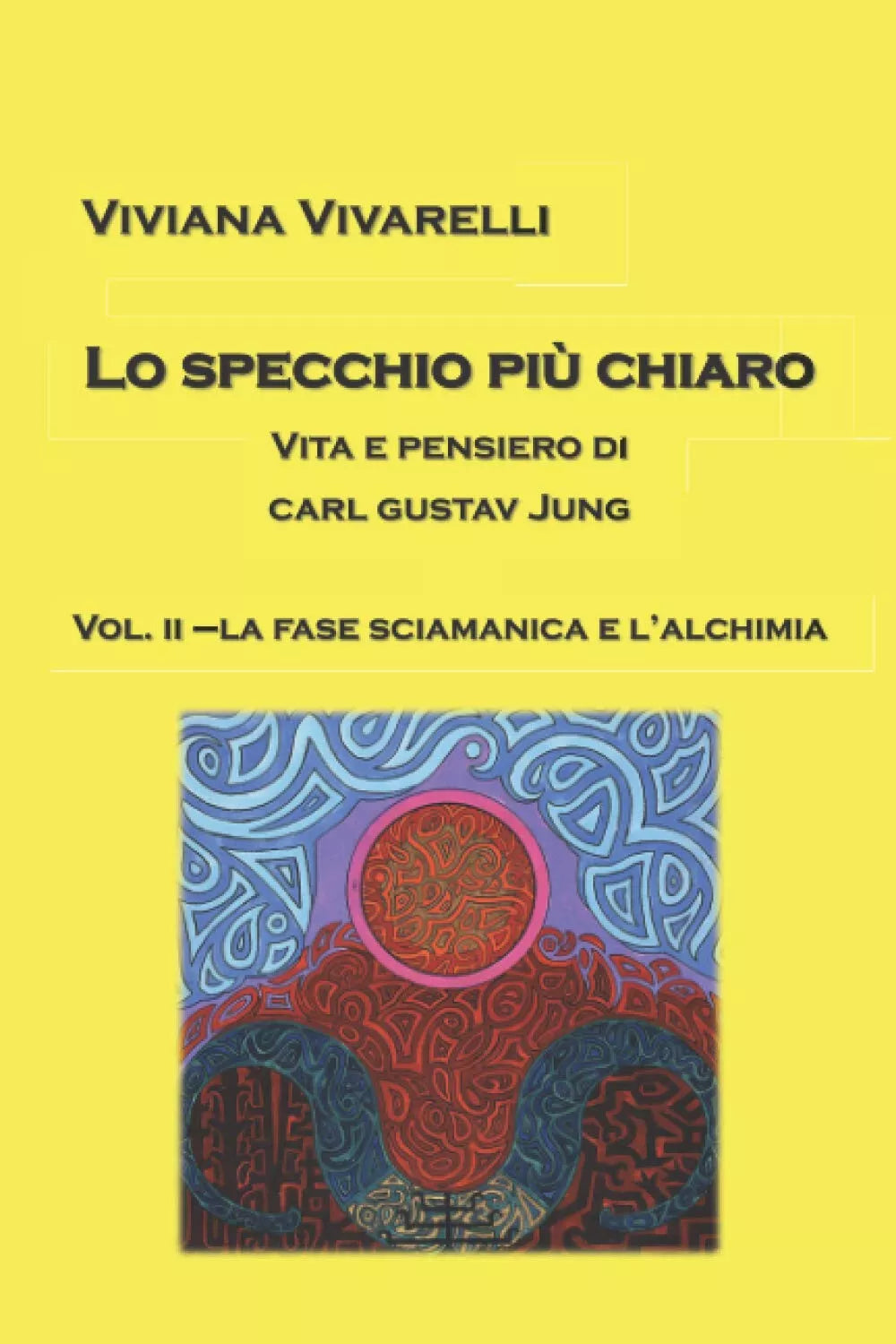 Lo specchio pi chiaro Vol 2