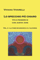 Lo specchio pi chiaro Vol 2