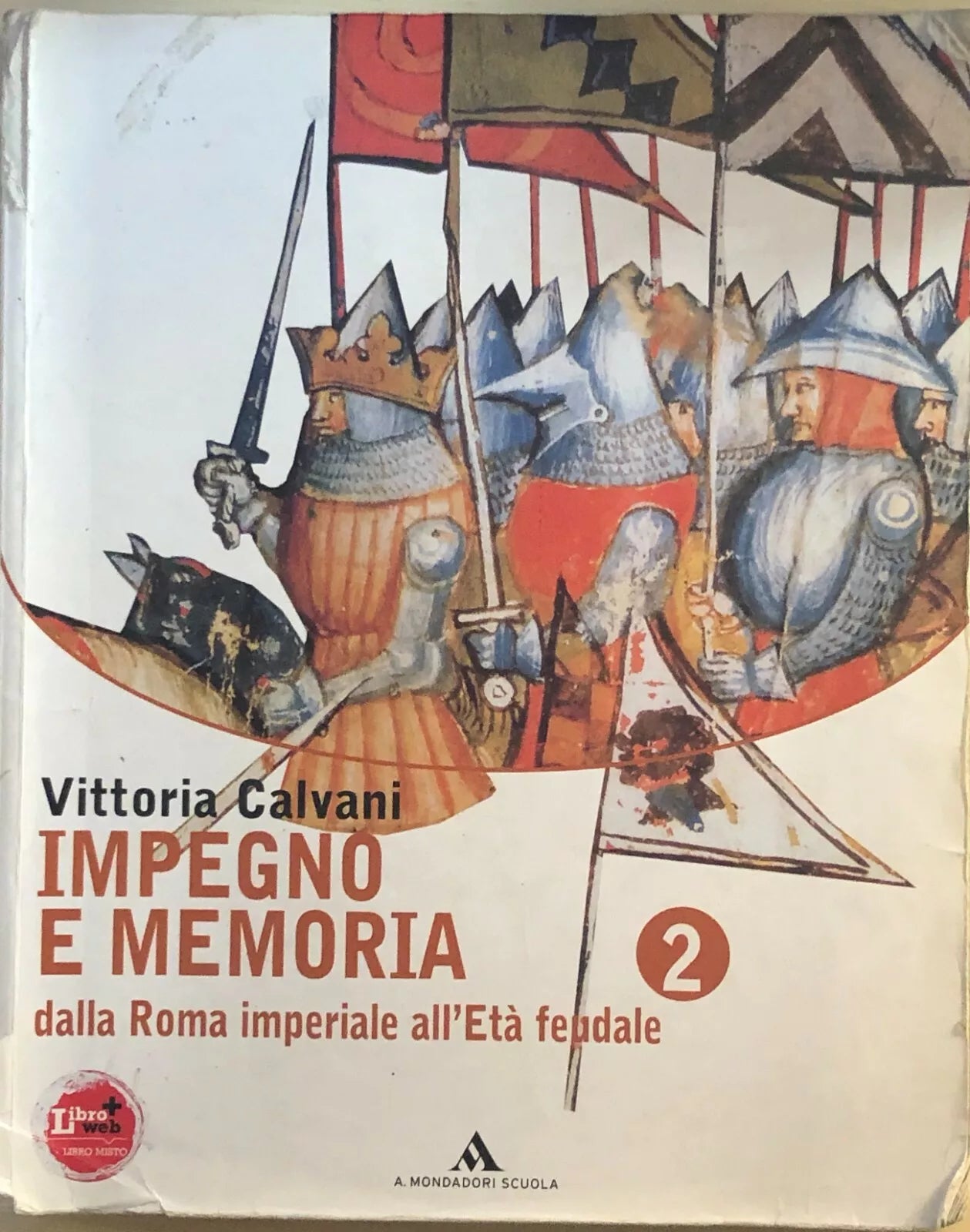 Impegno e memoria 2 di Vittoria Calvani, 2010, Mondadori scuola