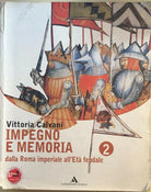 Impegno e memoria 2 di Vittoria Calvani, 2010, Mondadori scuola