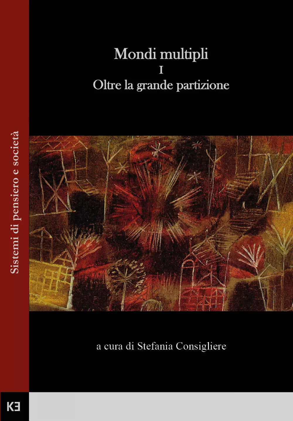 Mondi multipli Vol.1 di S. Consigliere, 2019, Youcanprint