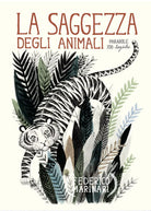 La saggezza degli animali. Parabole zoo-logiche di Federico Marinari, 2016, Y