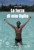La forza di mio figlio di Rina Zini