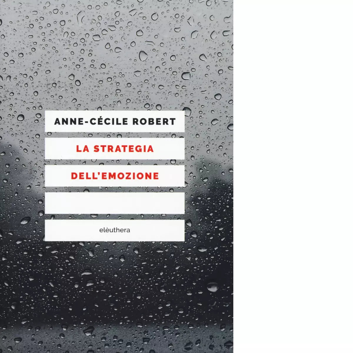 La strategia dell emozione di Robert Anne