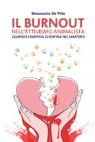 IL BURNOUT NELL ATTIVISMO ANIMALISTA