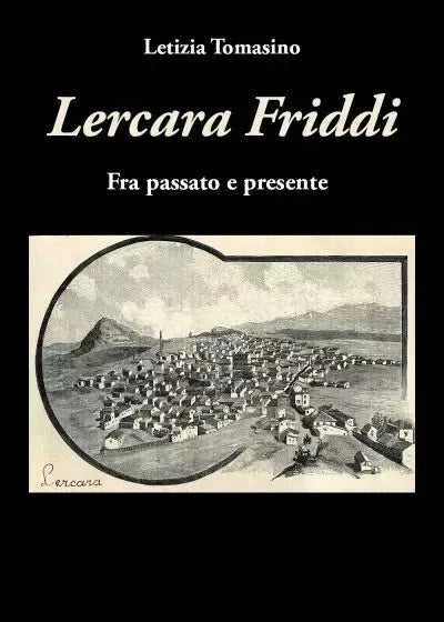 Lercara Friddi Fra passato e presente di Letizia Tomasino