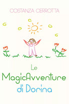 Le MagicAvventure di Dorina - Costanza Cerrotta, 2019, Youcanprint