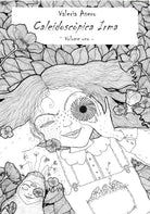 Caleidoscopica Irma - Volume uno di Valeria Asero, 2018, Youcanprint