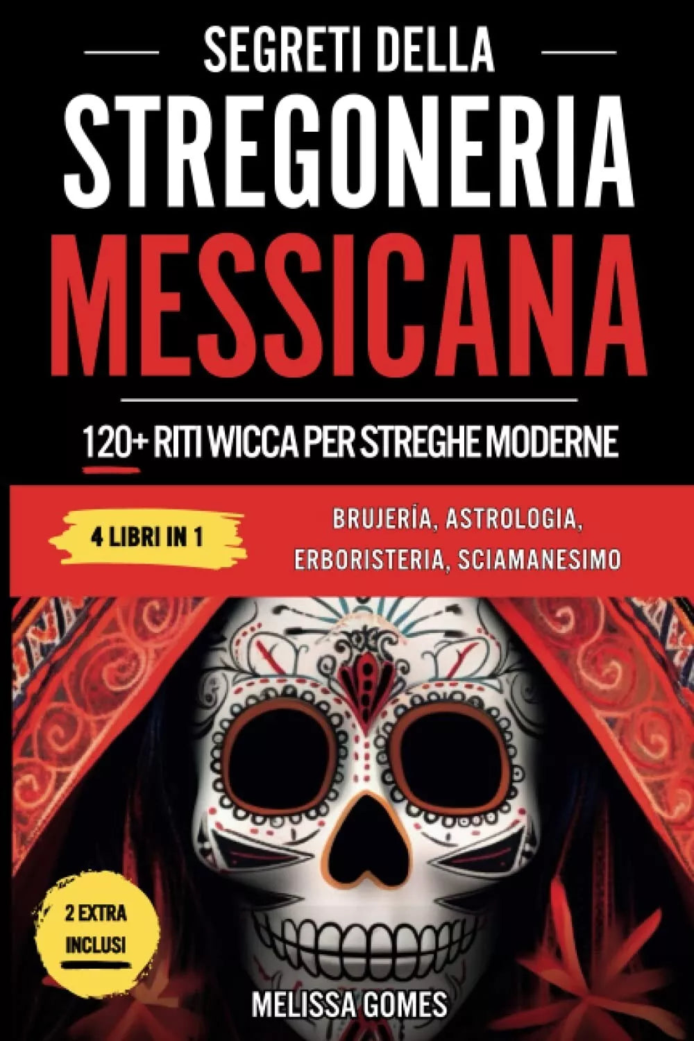 Segreti Della Stregoneria Messicana