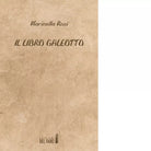 Il libro galeotto di Marinella Rosi